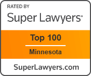Rated by Super Lawyers - Top 100 in Minnesota