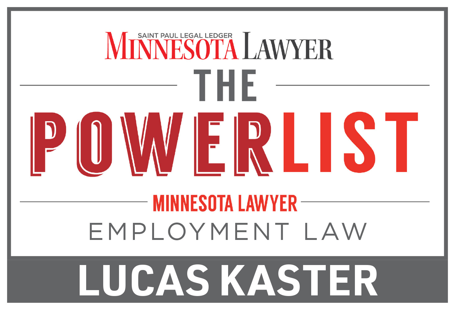 Minnesota Lawyer - The Powerlist - Employment Law - Lucas Kaster