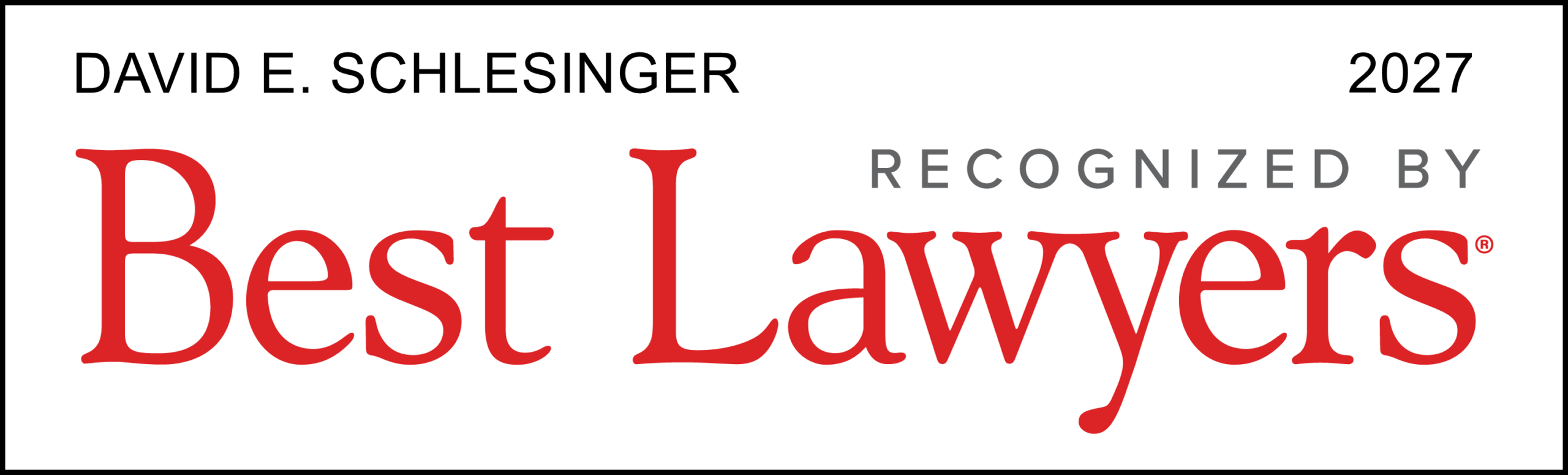 David E Schlesinger recognized by Best Lawyers 2027 